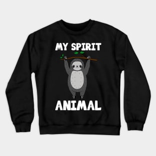 Cute Sloth My Spirit Animal Crewneck Sweatshirt